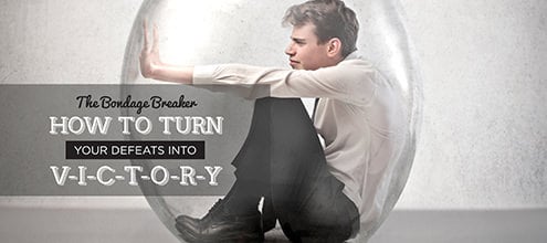 The Bondage Breaker: How to Turn Your Defeats into V-I-C-T-O-R-Y