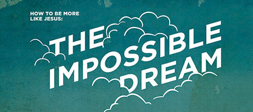 The Impossible Dream