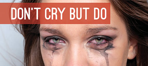 Don’t Cry But Do