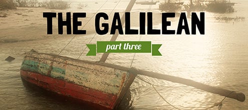 The Galilean: Part 3