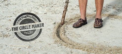 I Will Do a New Thing: The Circle Maker – 2