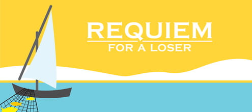 Part 10: The Last Days: “Requiem for a Loser”