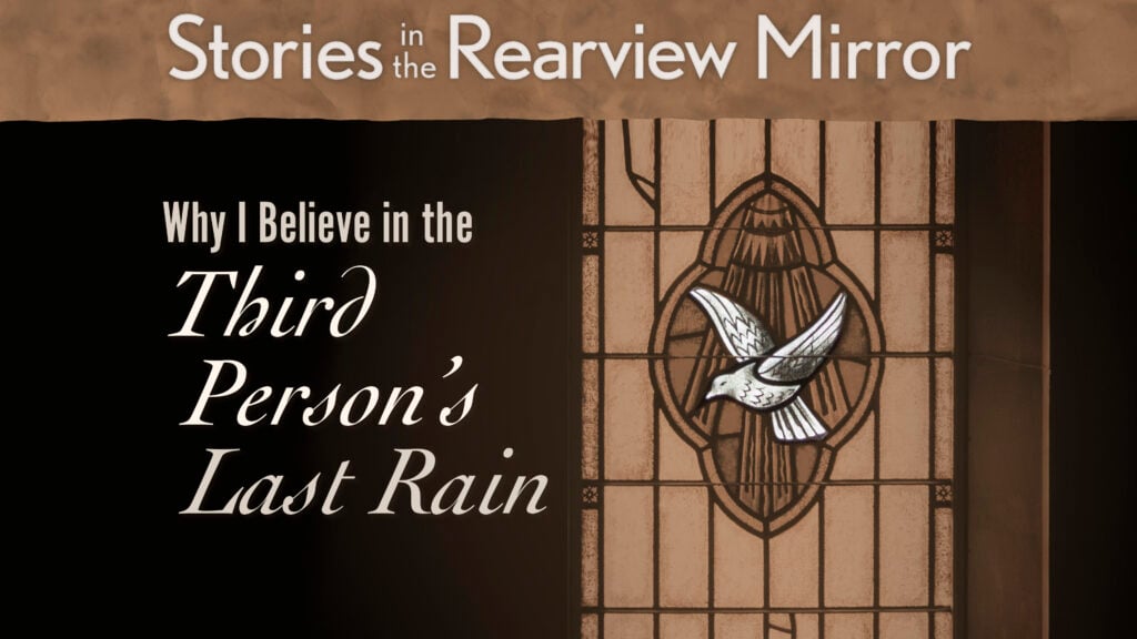 Why I Believe in the Third Person’s Last Rain