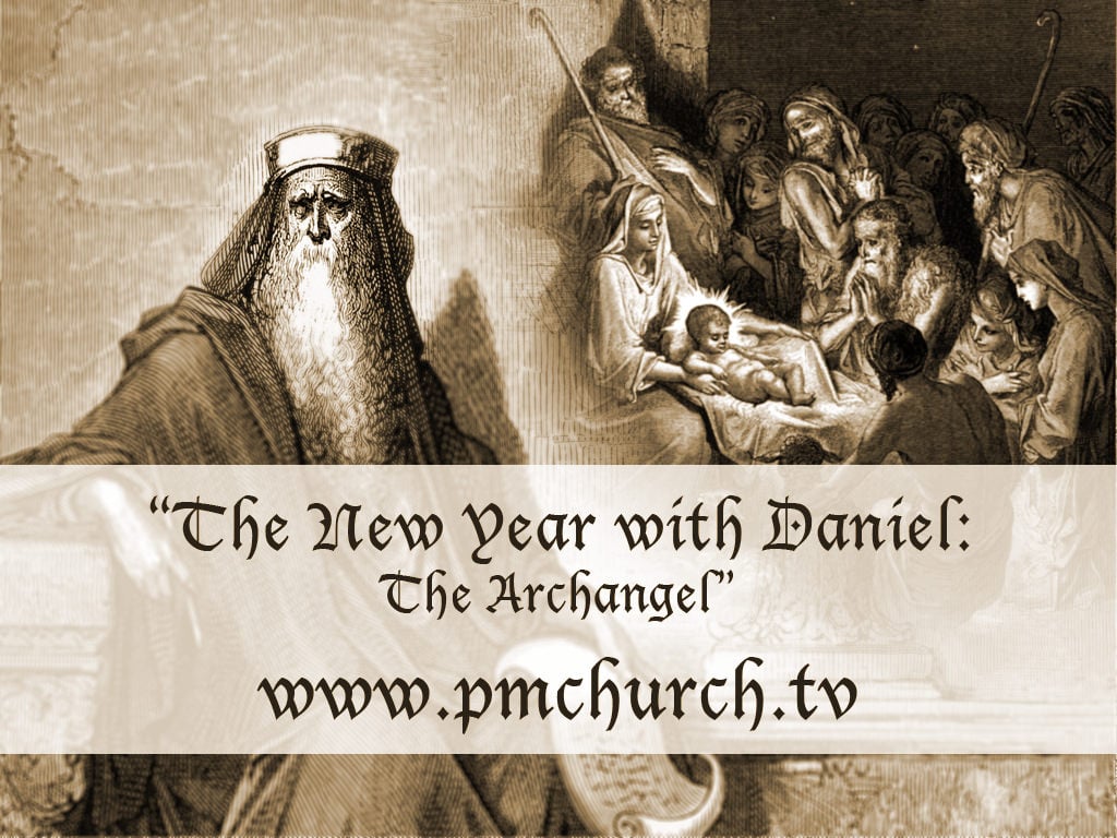 The New Year with Daniel: “The Archangel”