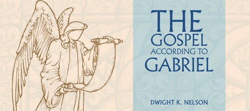 “The Gospel According to Gabriel” – Part 1