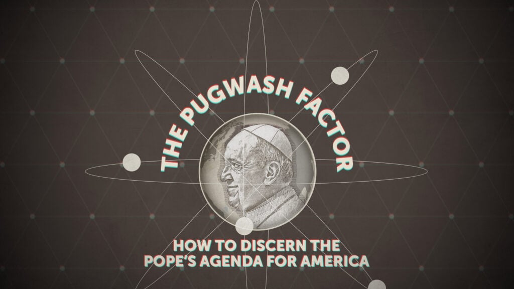 How to Discern the Pope’s Agenda for America