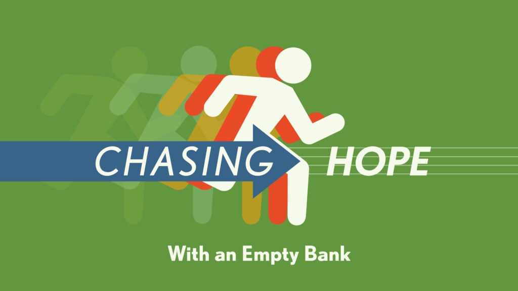 With an Empty Bank