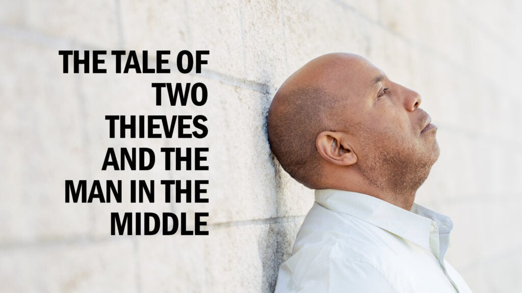 The Tale of Two Thieves and the Man in the Middle