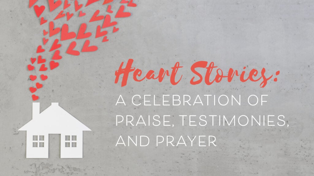 Heart Stories: A Celebration of Praise, Testimonies, and Prayer episode artwork