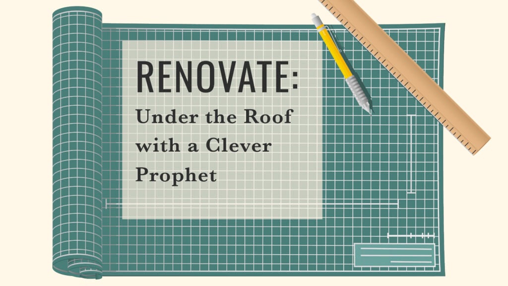 Under the Roof with a Clever Prophet