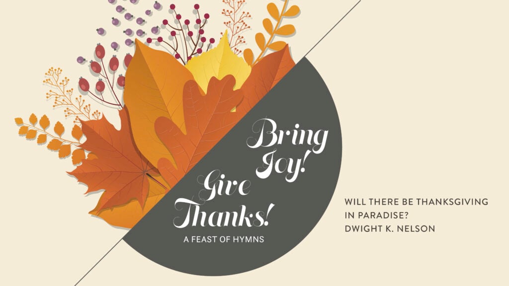 Will There Be Thanksgiving in Paradise?