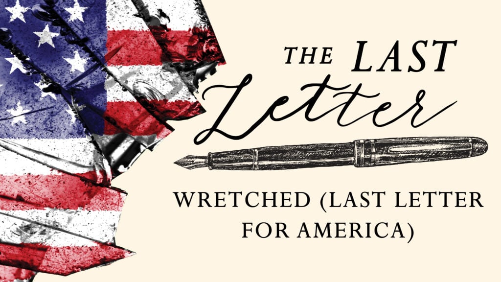 Wretched (Last Letter for America) episode artwork