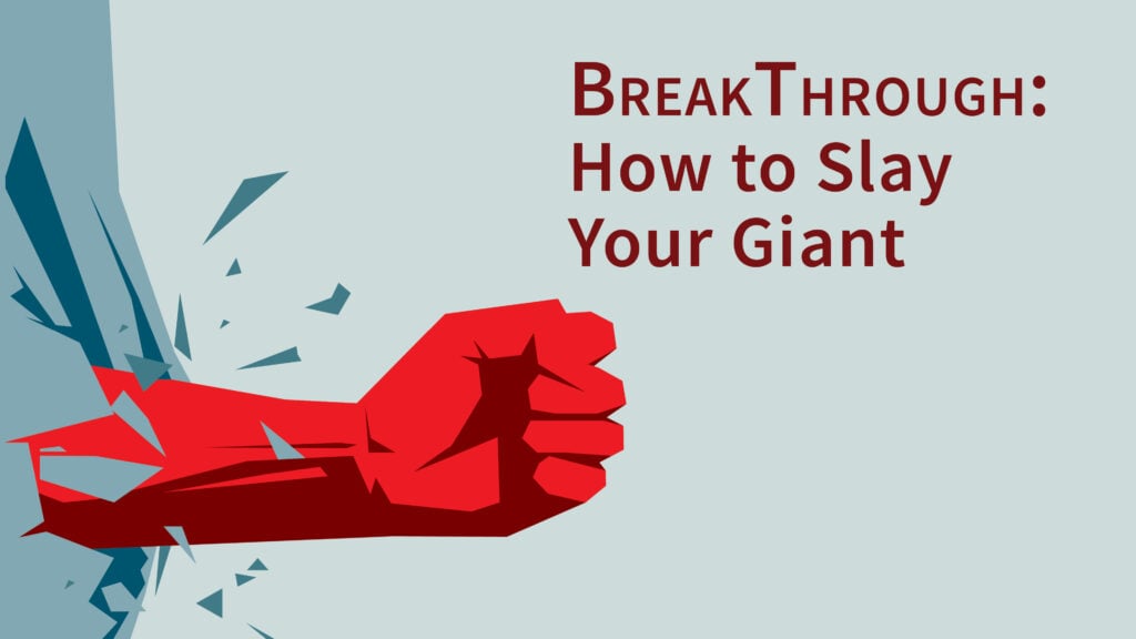 How to Slay Your Giant