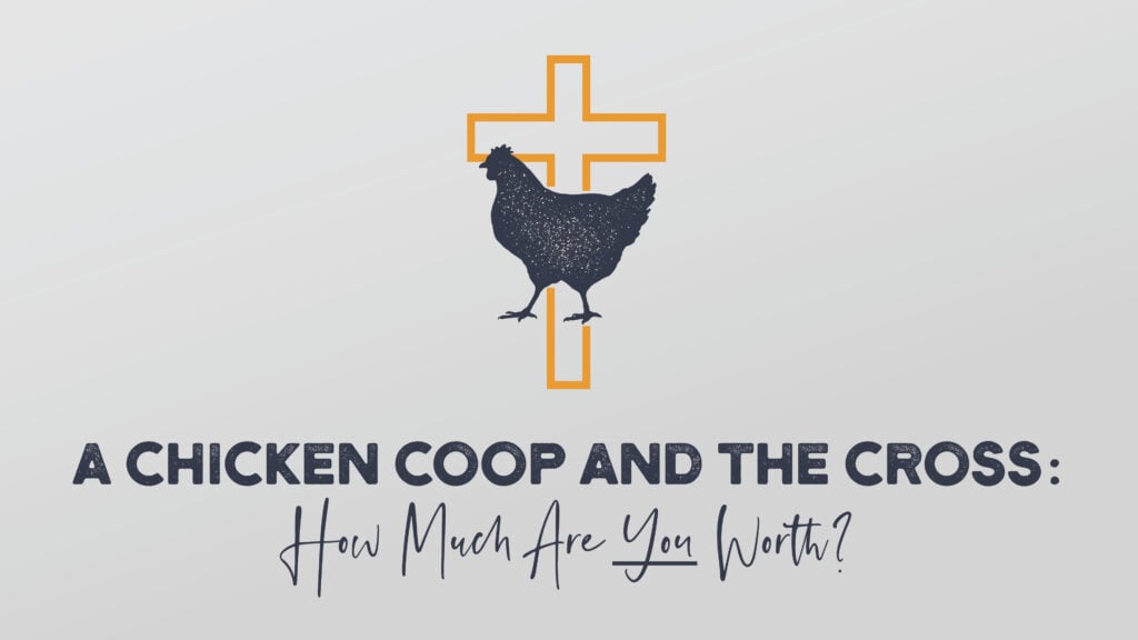 A Chicken Coop and the Cross: How Much Are You Worth? episode artwork
