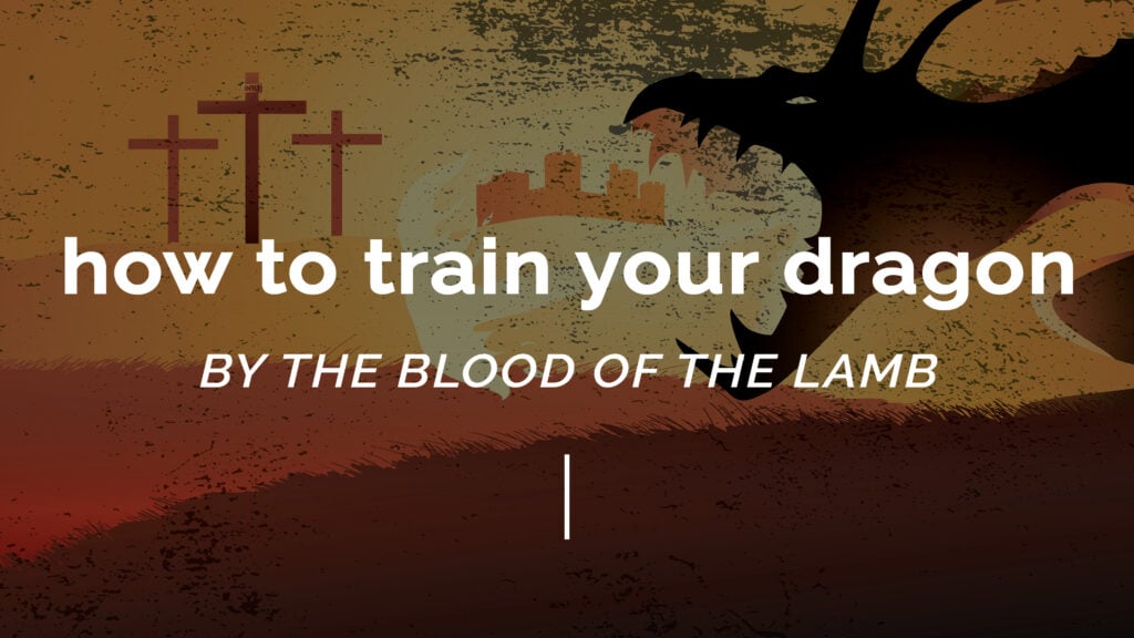 How to Train Your Dragon: By the Blood of the Lamb