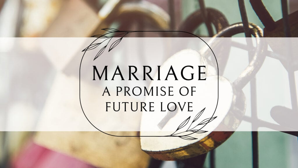 A Promise of Future Love
