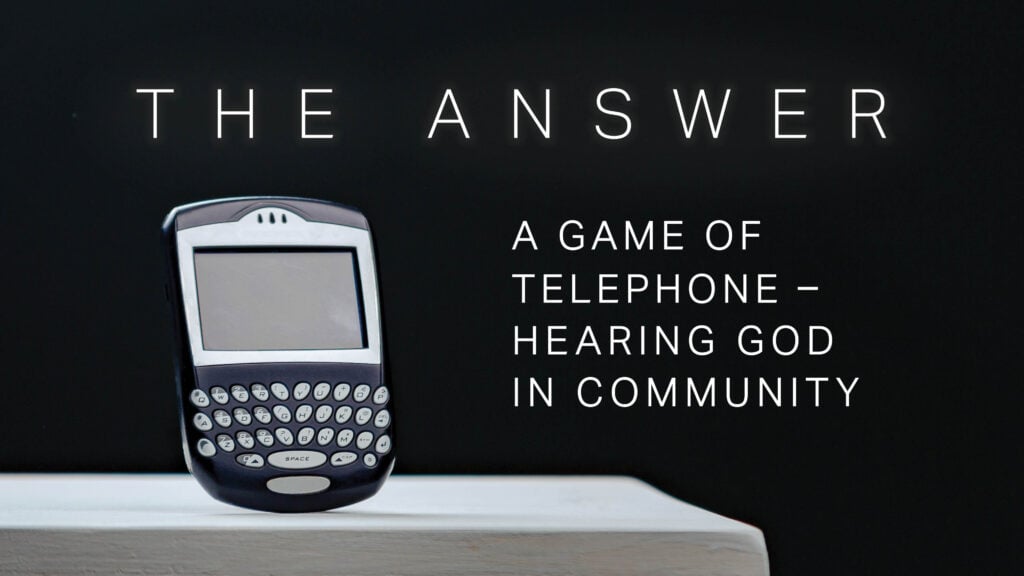 A Game of Telephone–Hearing God  in Community