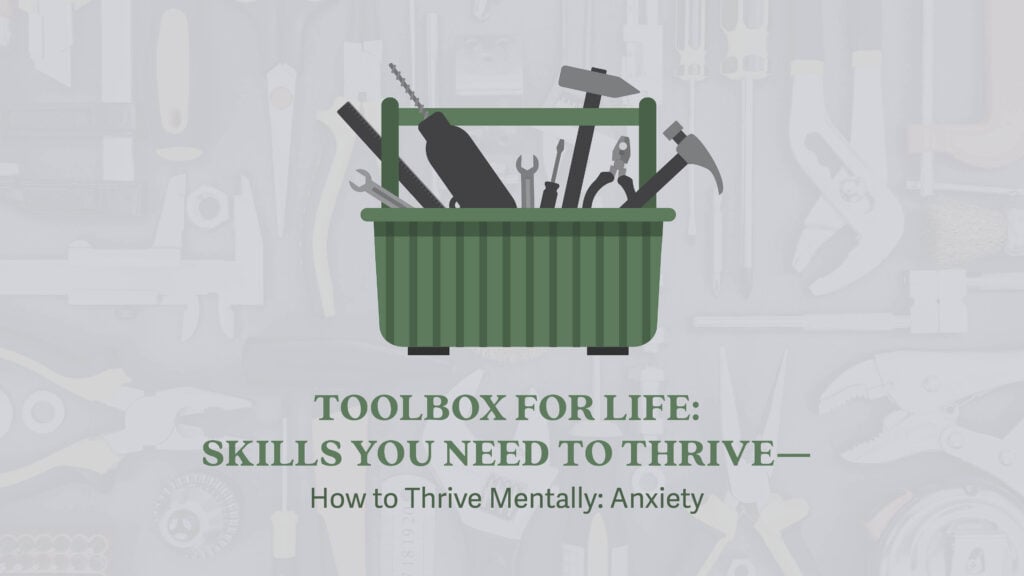 How to Thrive Mentally: Anxiety