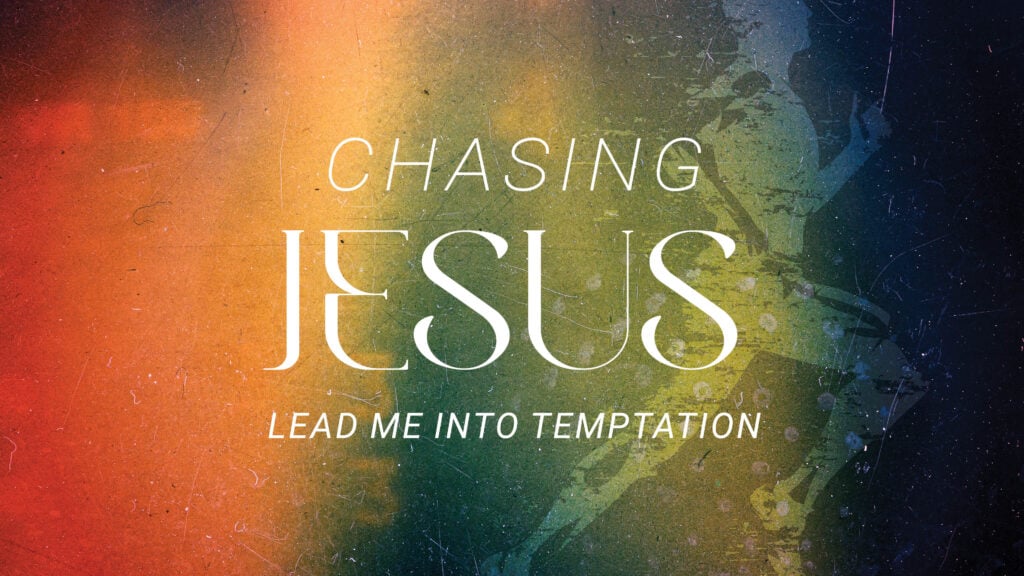 Lead Me Into Temptation