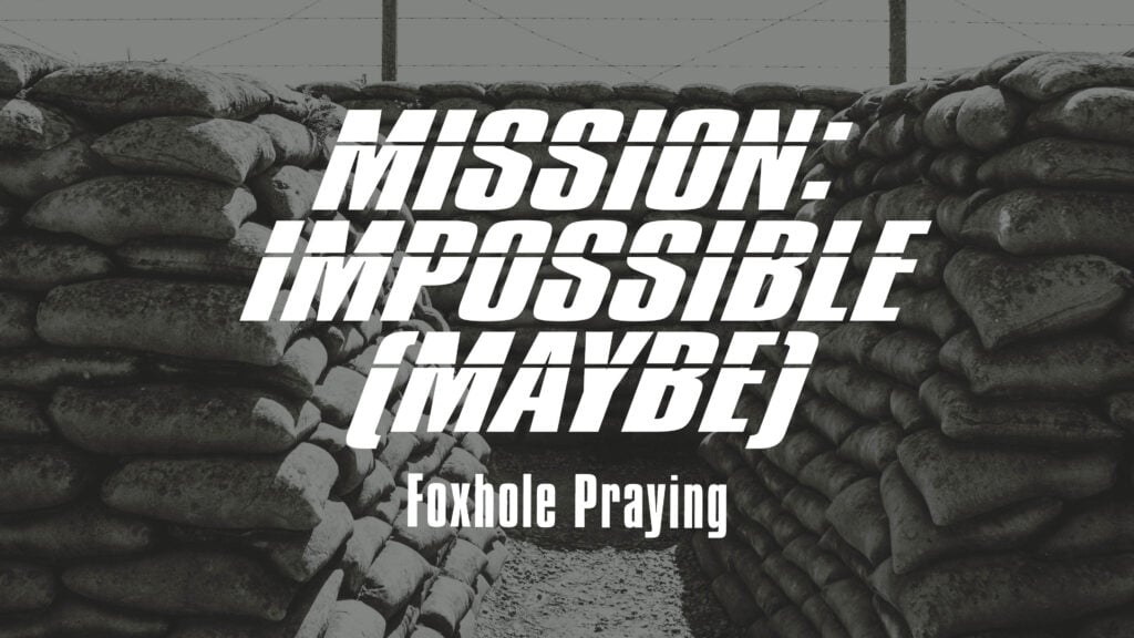 Foxhole Praying