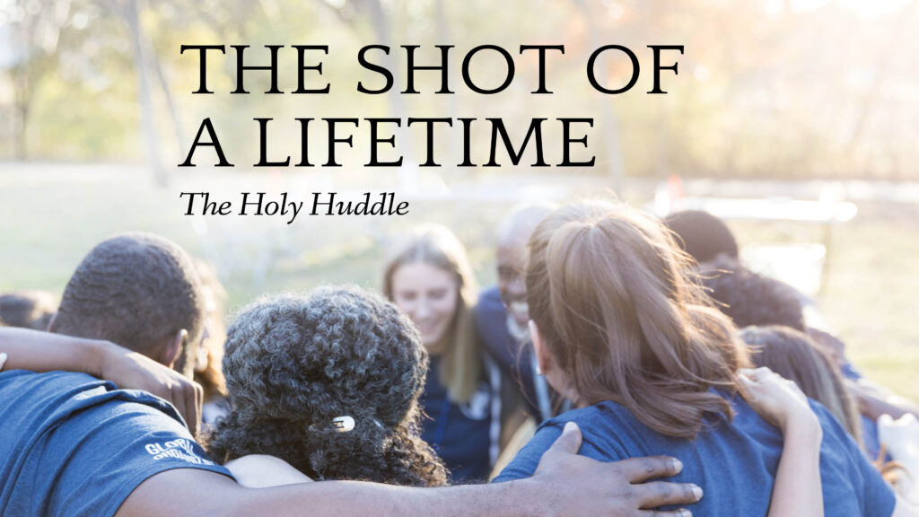 The Holy Huddle