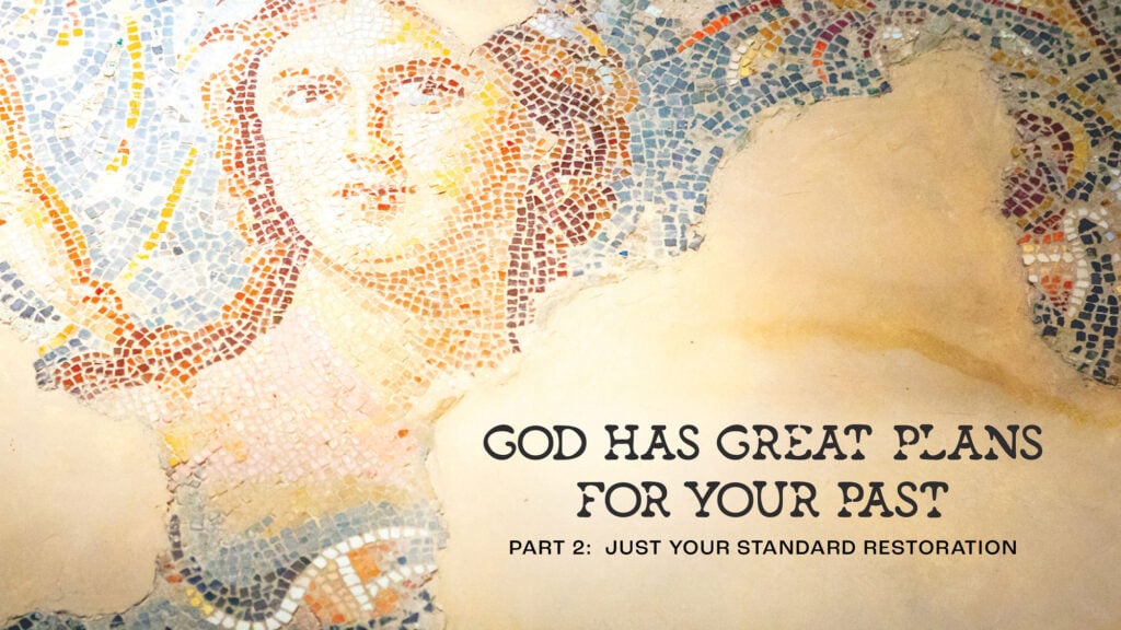 Part 2: Just Your Standard Restoration