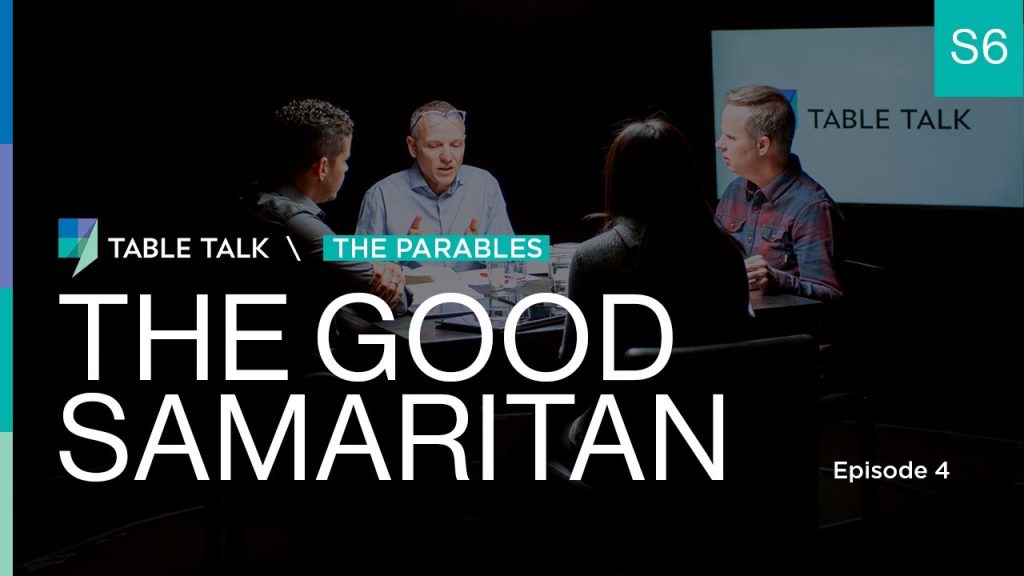 The Good Samaritan | Table Talk S06 E04