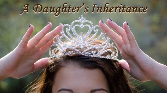 March 24, 2018 Sermon: A Daughter’s Inheritance