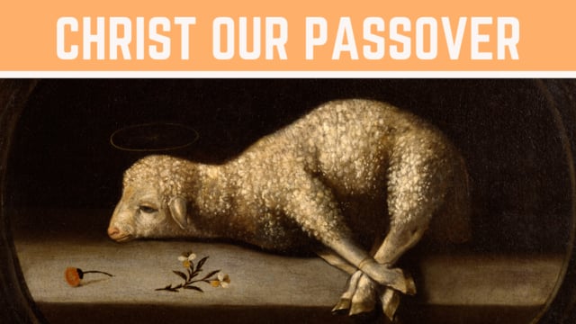 Christ Our Passover (Second Service)