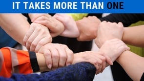 It Takes More Than One