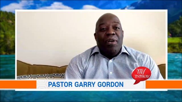 My Testimony Season 3 Episode 31: Garry Gordon