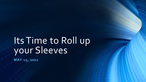 It’s Time to Roll Up Your Sleeves