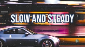 Slow and Steady