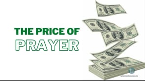 The Price of Prayer