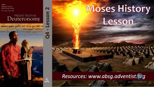 Sabbath School Quarter 4 Lesson 2: Moses’ History Lesson