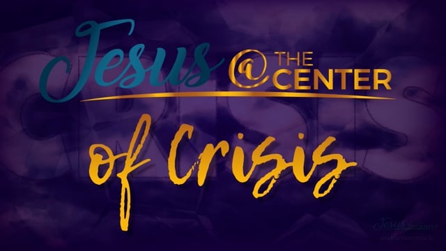 Jesus at the Center of Crisis Episode 7: Relationships in Marriage Service