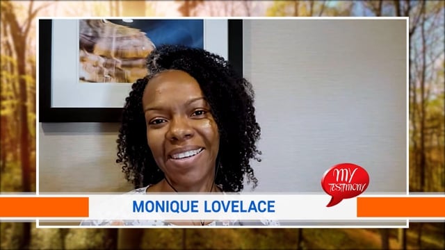 My Testimony Season 5 Episode 54: Monique Lovelace