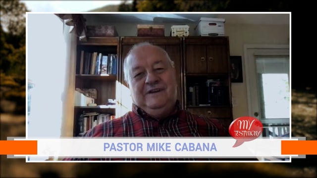My Testimony Season 5 Episode 60: Pastor Mike Cabana