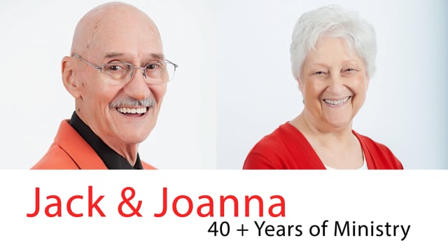 Jack & Joanna: 40+ Years of Ministry