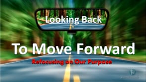 Looking Back to Move Forward