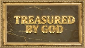 Treasured by God (Second Service)