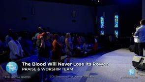 The Blood Will Never Lose Its Power (LIVE Performance)