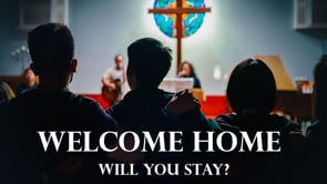 Welcome Home: Will You Stay?