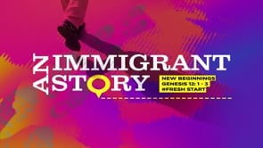An Immigrant Story (Second Service)