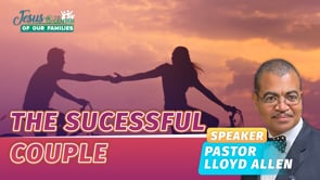 Jesus at the Center of Our Families Episode 5: The Successful Couple