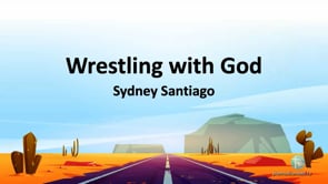 Wrestling with God