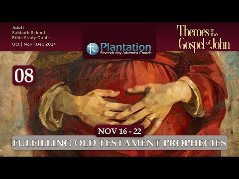 Themes in the Gospel of John Episode 8: Fulfilling Old Testament Prophecies