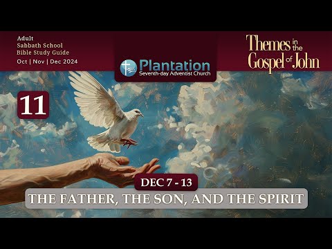 Themes in the Gospel of John Episode 11: The Father, the Son, and the Spirit