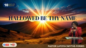 But When You Pray Episode 4: Hallowed Be Thy Name (10 Days of Prayer)