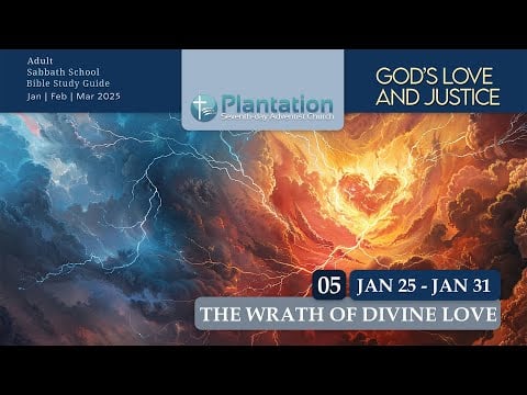 God’s Love and Justice Episode 5: The Wrath of Divine Love